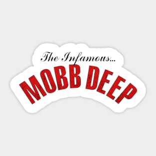 Legend Infamous Mobb Deep Sticker